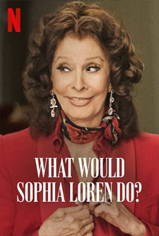 What Would Sophia Loren Do? (2021) โซเฟีย ลอเรนจะทำอย่างไร HD เต็มเรื่อง