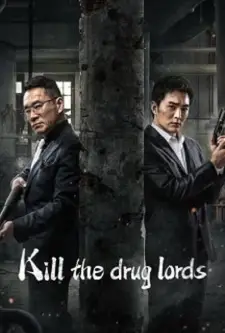 Kill the Drug Lords (2023)