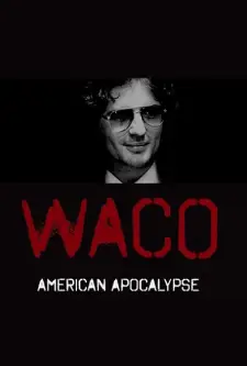 Waco_ American Apocalypse (2023)